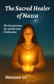The Sacred Healer of Nazca The Sacred Healer of Nazca