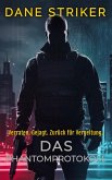 Das Phantomprotokoll (eBook, ePUB) Das Phantomprotokoll (eBook, ePUB)