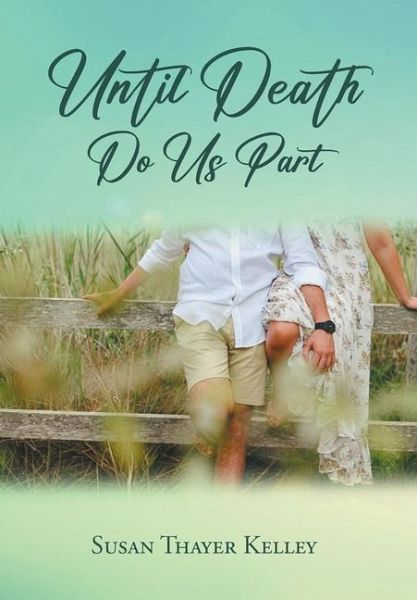 Until Death Do Us Part