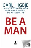 Be a Man (eBook, ePUB) Be a Man (eBook, ePUB)