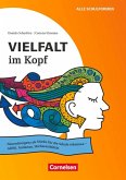 Vielfalt im Kopf - Neurodivergenz als Stärke für die Schule erkennen - ADHS, Autismus, Hochsensibilität Vielfalt im Kopf - Neurodivergenz als Stärke für die Schule erkennen - ADHS, Autismus, Hochsensibilität