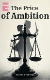 The Price of Ambition (eBook, ePUB) The Price of Ambition (eBook, ePUB)