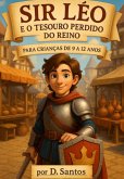 Ser Léo E O Tesouro Perdido Do Reino (eBook, ePUB)