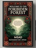 Welcome To The Foribiden Forest (new eidtion 1, #1) (eBook, ePUB)
