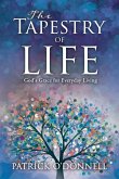 The Tapestry of Life The Tapestry of Life