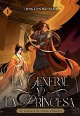 La general y la princesa vol. 1 La general y la princesa vol. 1
