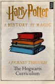 A Journey Through the Hogwarts Curriculum (eBook, ePUB) A Journey Through the Hogwarts Curriculum (eBook, ePUB)