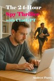 The 24-Hour Spy Thriller with ChatGPT (eBook, ePUB)