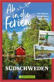 Ab in die Ferien Südschweden (eBook, ePUB) Ab in die Ferien Südschweden (eBook, ePUB)