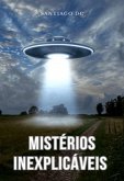 Mistérios Inexplicáveis (eBook, ePUB) Mistérios Inexplicáveis (eBook, ePUB)