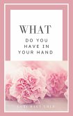 What Do You Have in Your Hand (eBook, ePUB)