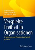 Verspielte Freiheit in Organisationen Verspielte Freiheit in Organisationen