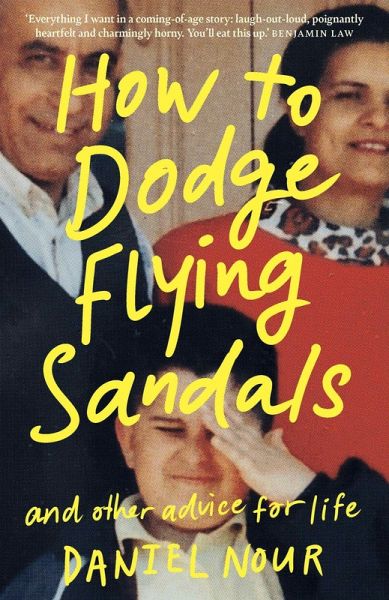 How to Dodge Flying Sandals and Other Advice for Life (eBook, ePUB) How to Dodge Flying Sandals and Other Advice for Life (eBook, ePUB)