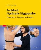 Praxisbuch Myofasziale Triggerpunkte Praxisbuch Myofasziale Triggerpunkte