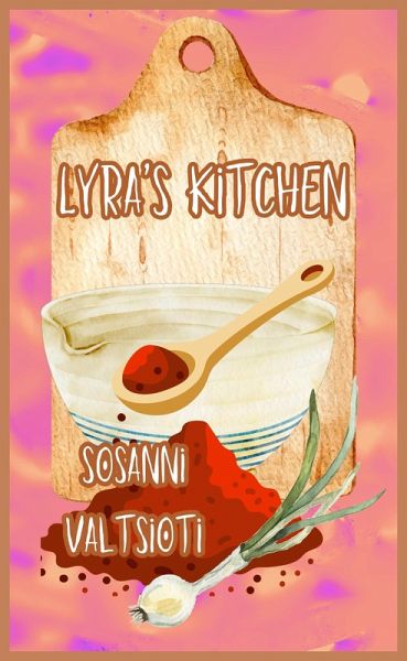 Lyra's Kitchen (eBook, ePUB) Lyra's Kitchen (eBook, ePUB)