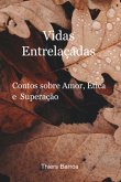 Vidas Entrelaçadas (eBook, ePUB)