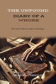 The Unfound Diary of a Whore (eBook, ePUB) The Unfound Diary of a Whore (eBook, ePUB)
