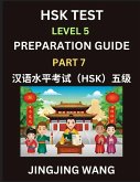 HSK Test Level 5 Course Preparation Guide (Part 7)- A Beginner's Course Study Material to Self-learn Mandarin Chinese Characters, Words, Example Sentences, Vocabulary, Essays and Stories to Pass Hanyu Shuiping Kaoshi, Easy Lessons, Books for HSK All Levels HSK Test Level 5 Course Preparation Guide (Part 7)- A Beginner's Course Study Material to Self-learn Mandarin Chinese Characters, Words, Example Sentences, Vocabulary, Essays and Stories to Pass Hanyu Shuiping Kaoshi, Easy Lessons, Books for HSK All Levels