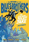 The Blues Brothers: The Escape of Joliet Jake The Blues Brothers: The Escape of Joliet Jake