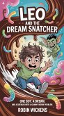 Leo and the Dream Snatcher (The Snoozeburg Sleep Chronicles, #1) (eBook, ePUB) Leo and the Dream Snatcher (The Snoozeburg Sleep Chronicles, #1) (eBook, ePUB)