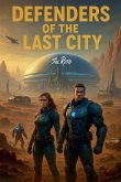 Defenders of the Last City Defenders of the Last City