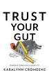 Trust Your Gut - Bild 1