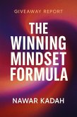 The Winning Mindset Formula: 9 Proven Strategies to Build Unstoppable Mental Strength and Success (eBook, ePUB) The Winning Mindset Formula: 9 Proven Strategies to Build Unstoppable Mental Strength and Success (eBook, ePUB)