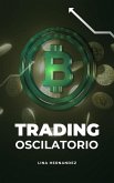 Trading Oscilatorio (Caring for your Future, #1) (eBook, ePUB)