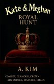 Kate and Meghan - ( Royal Hunt )