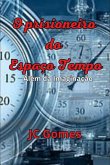 O Prisioneiro Do Espaço-tempo (eBook, ePUB)