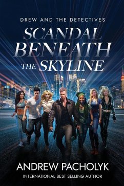 Scandal Beneath the Skyline - Pacholyk, Andrew