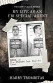 My Life As An FBI Special Agent My Life As An FBI Special Agent