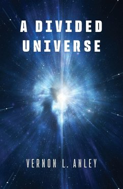 A Divided Universe A Divided Universe