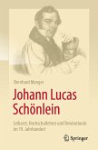 Johann Lucas Schönlein - Leibarzt, Hochschullehrer und Revolutionär im 19. Jahrhundert Johann Lucas Schönlein - Leibarzt, Hochschullehrer und Revolutionär im 19. Jahrhundert