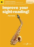 Improve your sight-reading! Saxophone Grades 1-5 (eBook, ePUB) Improve your sight-reading! Saxophone Grades 1-5 (eBook, ePUB)