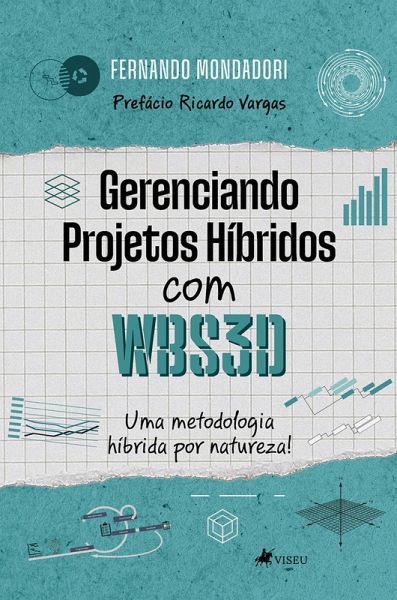 Gerenciando Projetos Híbridos com WBS3D (eBook, ePUB)