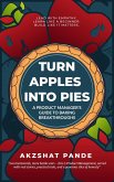 Turn Apples Into Pies (eBook, ePUB)