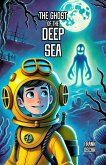The Ghost of the Deep Sea (eBook, ePUB) The Ghost of the Deep Sea (eBook, ePUB)