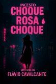 "incesto" Choque Rosa Choque (eBook, ePUB)