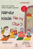 Namaz Kilsak Ne mi Olur Namaz Kilsak Ne mi Olur