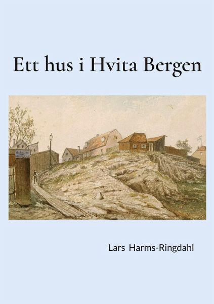 Ett hus i Hvita Bergen Ett hus i Hvita Bergen