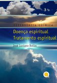D E P E N D E N C I AQ U Í M I C A - Enfermedad Espiritual Tratamiento Espiritual (eBook, ePUB)