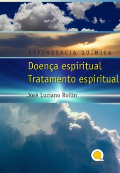 Cover D E P E N D E N C I AQ U Í M I C A - Enfermedad Espiritual Tratamiento Espiritual (eBook, ePUB)