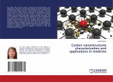 Carbon nanostructures characterization and applications in medicine