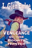 Vengeance of the Bounty Hunter Vengeance of the Bounty Hunter
