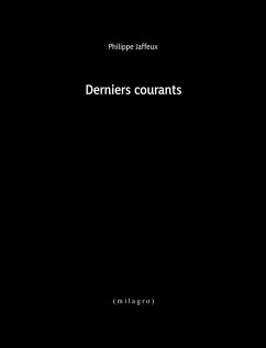 Derniers courants - Jaffeux, Philippe