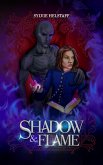 Shadow & Flame (Shadows of Graymourne, #2) (eBook, ePUB) Shadow & Flame (Shadows of Graymourne, #2) (eBook, ePUB)