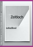 Das Zeitloch (eBook, ePUB) Das Zeitloch (eBook, ePUB)