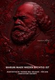 Warum Marx wieder wichtig ist (eBook, ePUB)