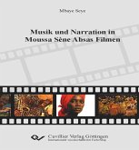 Musik und Narration in Moussa Sène Absas Filmen Musik und Narration in Moussa Sène Absas Filmen